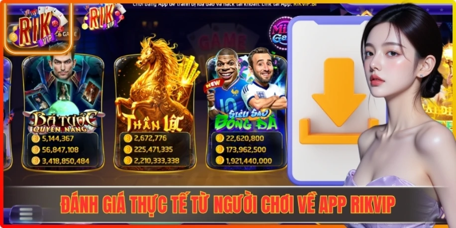 Đánh giá thực tế từ người chơi về app Rikvip
