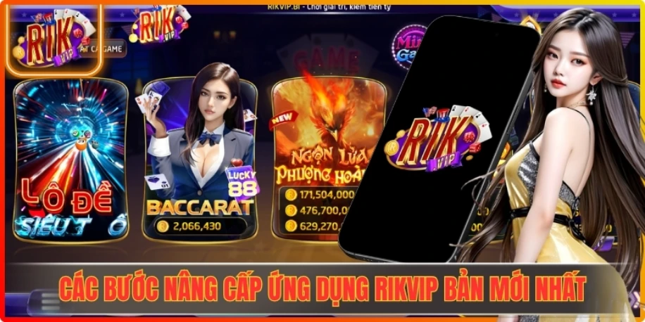 Các bước nâng cấp ứng dụng Rikvip bản mới nhất