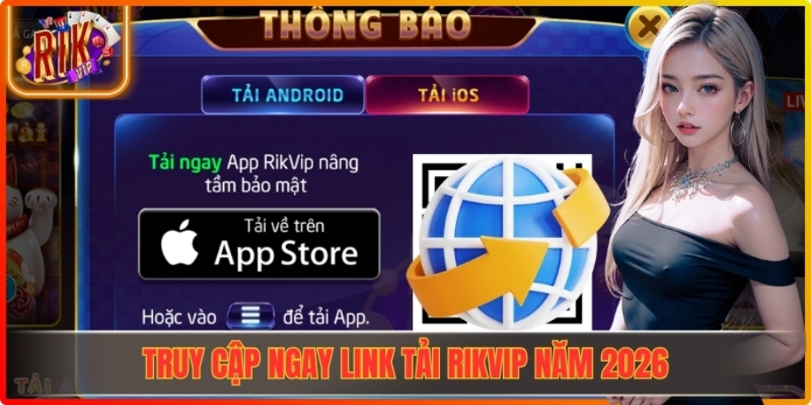 Truy cập ngay link tải Rikvip năm 2026